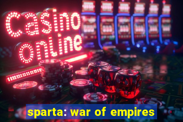 sparta: war of empires